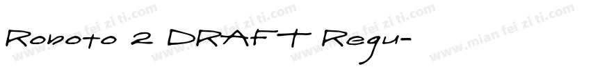 Roboto 2 DRAFT Regu字体转换